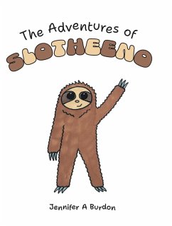 The Adventures of Slotheeno