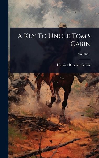 A Key To Uncle Tom's Cabin