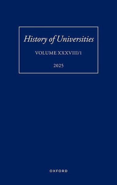History of Universities: Volume XXXVIII/1