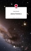 Astra Vortex 1. Life is a Story - story.one Astra Vortex 1. Life is a Story - story.one