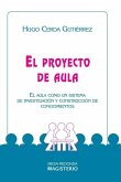 El proyecto de aula El proyecto de aula