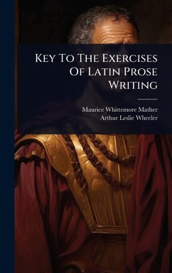 Cover Key To The Exercises Of Latin Prose Writing