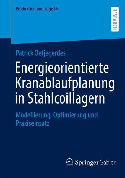 Energieorientierte Kranablaufplanung in Stahlcoillagern