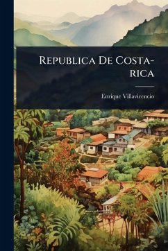 Republica De Costa-rica - Villavicencio, Enrique