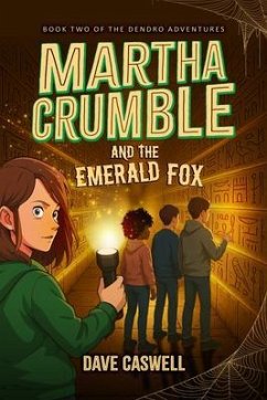 Martha Crumble and the Emerald Fox (eBook, ePUB) - Caswell, Dave