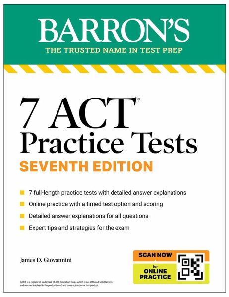 7 ACT Practice Tests, Seventh Edition + Online Practice 7 ACT Practice Tests, Seventh Edition + Online Practice