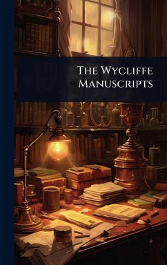 The Wycliffe Manuscripts Cover The Wycliffe Manuscripts