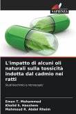 L'impatto di alcuni oli naturali sulla tossicità indotta dal cadmio nei ratti