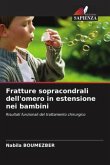 Fratture sopracondrali dell'omero in estensione nei bambini
