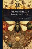 Knowing Insects Through Stories Knowing Insects Through Stories