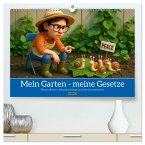 Mein Garten - meine Gesetze (hochwertiger Premium Wandkalender 2026 DIN A2 quer), Kunstdruck in Hochglanz Mein Garten - meine Gesetze (hochwertiger Premium Wandkalender 2026 DIN A2 quer), Kunstdruck in Hochglanz
