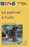 Le palmier à huile