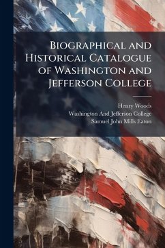 Cover Biographical and Historical Catalogue of Washington and Jefferson College