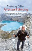 Meine größte Grenzerfahrung Meine größte Grenzerfahrung