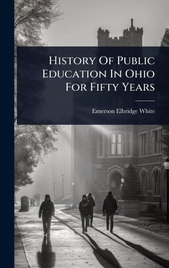 Cover History Of Public Education In Ohio For Fifty Years