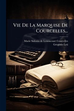 Cover Vie De La Marquise De Courcelles...