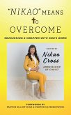 'NIKAO' Means to OVERCOME (eBook, ePUB)