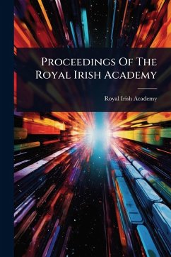 Proceedings Of The Royal Irish Academy - Academy, Royal Irish