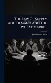 The Law Of Supply And Demand And The Wheat Market The Law Of Supply And Demand And The Wheat Market