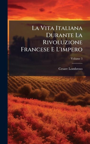 La Vita Italiana Durante La Rivoluzione Francese E L'impero