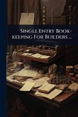 Single Entry Book-keeping For Builders ... Single Entry Book-keeping For Builders ...