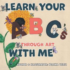 Learn Your ABC'S Through Art with Me - Velez, Pettina