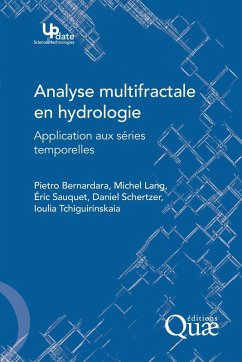 Analyse multifractale en hydrologie - Lang, Michel; Bernardara, Pietro; Sauquet, Eric