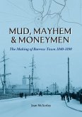 Mud, Mayhem & Moneymen Mud, Mayhem & Moneymen
