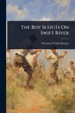 The Boy Scouts On Swift River The Boy Scouts On Swift River