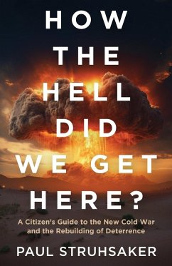 How The Hell Did We Get Here? - Struhsaker, Paul