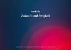 Zukunft und Ewigkeit Zukunft und Ewigkeit