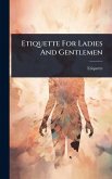 Etiquette For Ladies And Gentlemen
