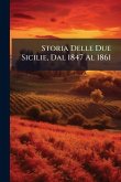 Storia Delle Due Sicilie, Dal 1847 Al 1861