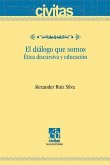 El diálogo que somos El diálogo que somos