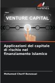 Applicazioni del capitale di rischio nel finanziamento islamico Applicazioni del capitale di rischio nel finanziamento islamico