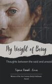 My Weight of Being