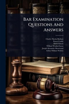 Bar Examination Questions And Answers - Barham, Charles Nicolas; Cockle, Ernest; Gibson, Albert