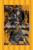 Disney Twisted-Wonderland: Usurper from the Wilds Disney Twisted-Wonderland: Usurper from the Wilds