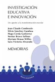 Investigación educativa e innovación Investigación educativa e innovación