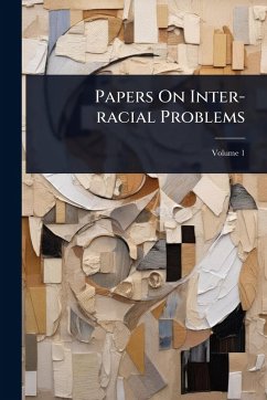 Papers On Inter-racial Problems - Anonymous