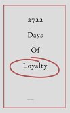 2722 Days of Loyalty