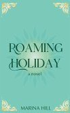 Roaming Holiday Roaming Holiday