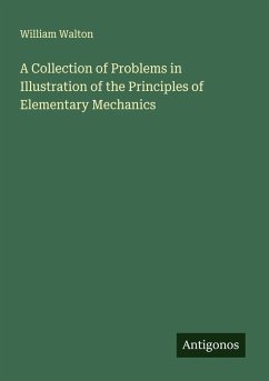 Cover A Collection of Problems in Illustration of the Principles of Elementary Mechanics
