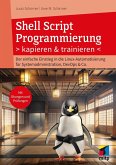Shell Script Programmierung kapieren und trainieren (eBook, PDF)