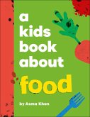 A Kids Book About Food (eBook, ePUB)