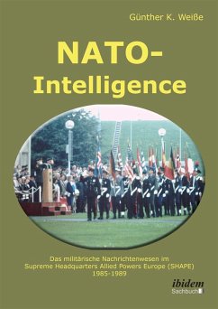 Cover NATO-Intelligence: Das militärische Nachrichtenwesen im Supreme Headquarters Allied Powers Europe (SHAPE) (eBook, ePUB)
