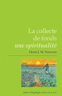 Cover La collecte de fonds - une spiritualité (eBook, ePUB)
