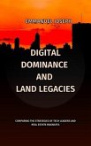 Digital Dominance and Land Legacies, Comparing the Strategies of Tech Leaders and Real Estate Magnates (eBook, ePUB)