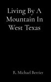 Living By A Mountain In West Texas (eBook, ePUB)