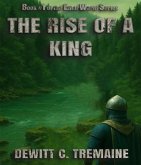 The Rise of a King (eBook, ePUB)